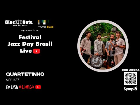 Blue Note apresenta: International Jazz Day - Quartetinho