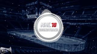 NHL 18 Full Soundtrack