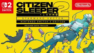 Citizen Sleeper 2: Starward Vector - Nintendo Switch 2 Edition <span class="ext" style="background-color: #00e206; color: #FFFFFF;">Game Cart</span> video 1