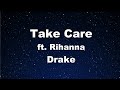Karaoke♬ Take Care ft. Rihanna - Drake 【No Guide Melody】 Instrumental, Lyric