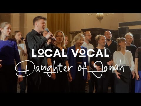 Local Vocal - "Daughter of Jonah" | Live at Pieterskerk, Utrecht (March 2025)