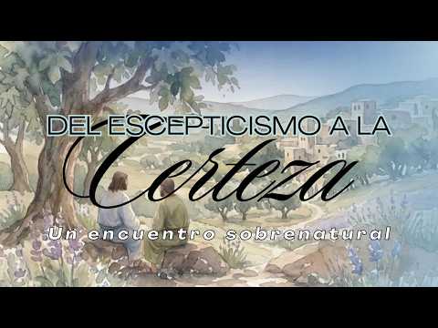 Juan 1:43-51. Del escepticismo a la certeza.