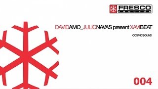 Julio Navas & David Amo Present Xavi Beat - Cosmic Sound (Original Mix)