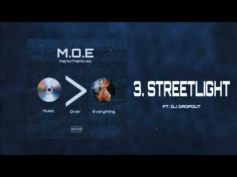 MarkoTheMovez - 3. Streetlight Ft. Dj Dropout