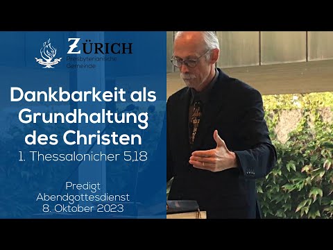 Dankbarkeit als Grundhaltung des Christen / 1. Thessalonicher 5,18