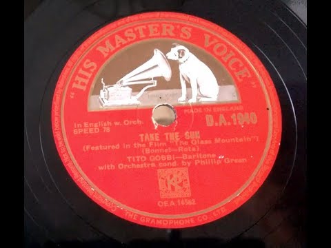 Tito Gobbi - Take The Sun - The Glass Mountain HMV 78rpm Decca 66 Gramophone