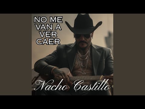 No me van a ver caer