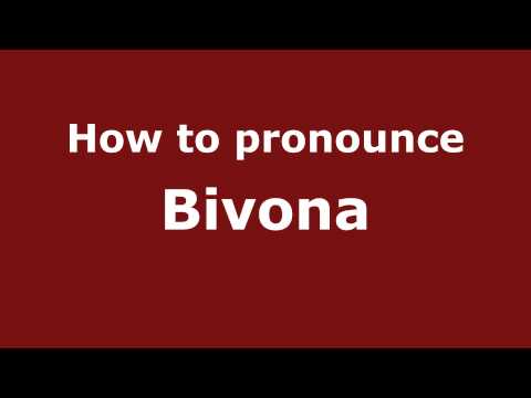 How to Pronounce Bivona - PronounceNames.com