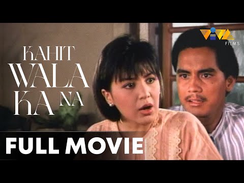 Kahit Wala Ka Na FULL MOVIE | Sharon Cuneta, Richard Gomez, Tonton Gutierrez