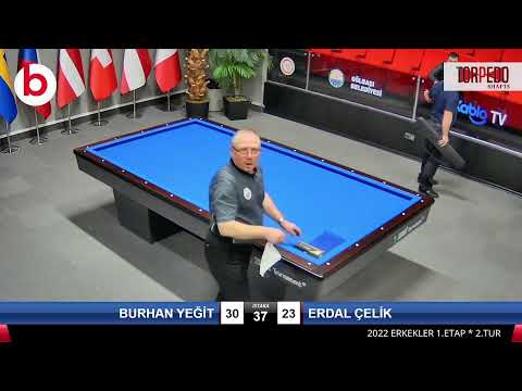 BURHAN YEĞİT & ERDAL ÇELİK Bilardo Maçı - 2022 ERKEKLER 1.ETAP-2.TUR