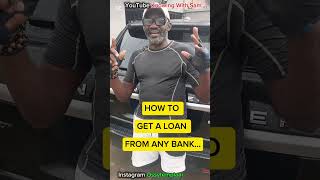 “How to Get a LOAN FROM BANK..