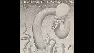 The Chameleons - Swamp Thing (12&quot; Version)