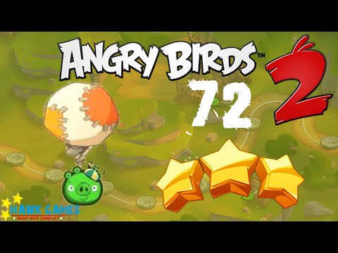 Angry Birds 2 - 3 Stars Walkthrough Level 72 [4K 60FPS]