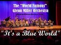 Glenn Miller Orchestra - It's A Blue World