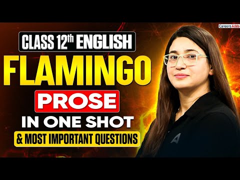 Class 12 English 2026 🔥Complete Flamingo Prose One Shot | Most Important Questions | CBSE Board 2026