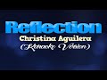 REFLECTION (2020) - Christina Aguilera [from MULAN] (KARAOKE VERSION)