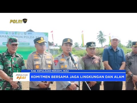 KAPOLDA RIAU BESERTA FORKOPIMDA MELAKSANAKAN PENANAMAN POHON SERENTAK DI KABUPATEN KEPULAUAN MERANTI