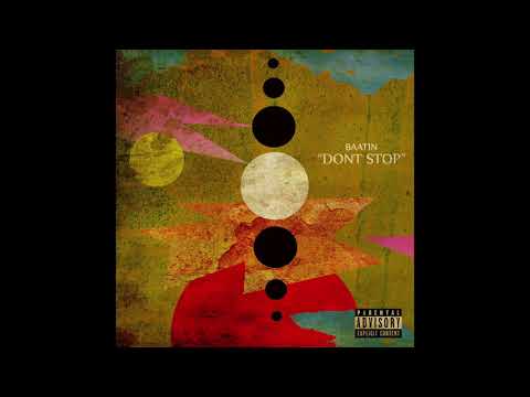 Baatin "The Slum Lord" - Refix "Don't Stop"