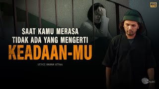 Download lagu Saat Tidak Ada Yang Mengerti Keadaanmu | Kajian Ustadz Hanan Attaki mp3
