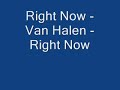 Van Halen – Right now