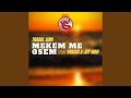 Mekem Me Osem (feat. Mossa & Jaywah)