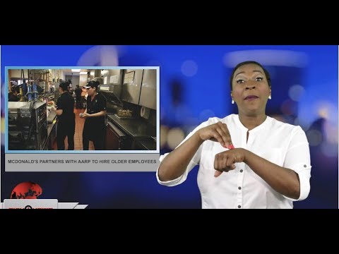 McDonald’s partners with AARP to hire older employees (ASL - 4.25.19)
