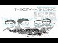 The City Harmonic - I Have A Dream (It Feels ...