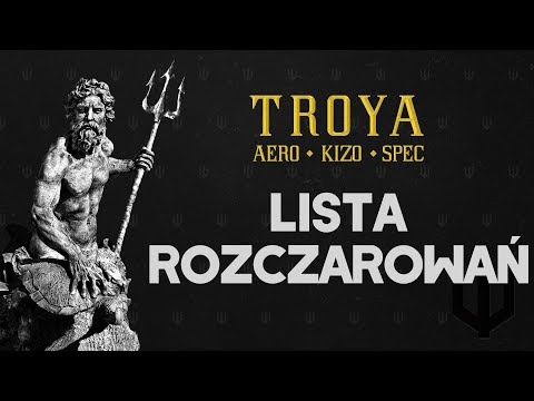 TROYA (Aero/Kizo/Spec) ft. HDS - Lista Rozczarowań