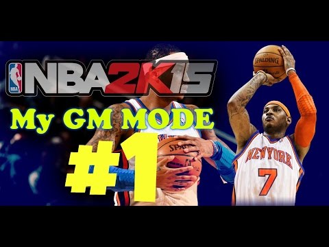 NBA 2K15 - My GM Mode with New York Knicks Ep.1