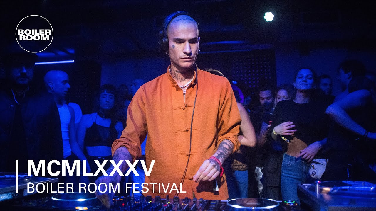 Mcmlxxxv - MCMLXXXV | Boiler Room Festival | Day 4: Club