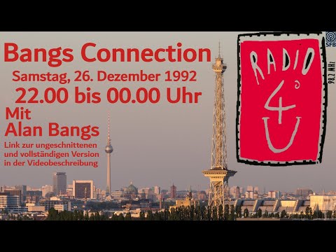 Radio 4U   26.12.1992 - Bangs Connection mit Alan Bangs