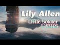 Lily Allen - Little Soldier (from Pan) [LYRIC VIDEO ...