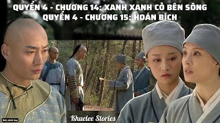 Nguyên tác: HẬU CUNG CHÂN HOÀN TRUYỆN (Quyển 4 - Chương 14+15)@khueleestories