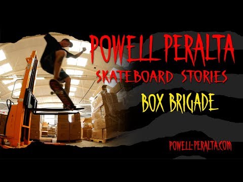 Powell Peralta Skateboard Stories: Box Brigade