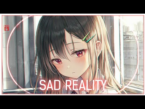 「Nightcore」Sad Reality ( Codeko Ft. Casey Cook/Lyrics )