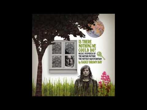 Welcome Me To Your World - Badly Drawn Boy