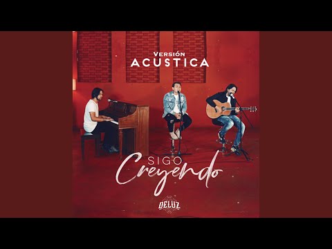 Sigo Creyendo (Acústico)