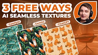 3 Ways to Make Seamless Texture with AI for Free  - Gemini, ChatGPT, ComfyUI