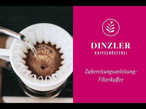 Filterkaffee Zubereitung - Schritt für Schritt Tutorial | DINZLER Kaffeerösterei