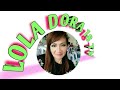 Lola DORA Intro