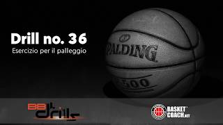 Basketball Drills: esercizio n. 36 -- Esercizio per il palleggio