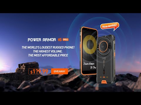 The World's Loudest Rugged Phone - Ulefone Power Armor 16 Pro Coming Soon | Giveaway