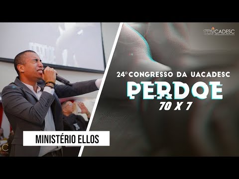 24º Congresso da UACADESC - Ministério Ellos | Medley 1