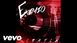 Eximio - Scratch (Audio)