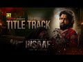 Insaaf ইনসাফ Title Track Sariful Raaz Arif Naved Jibon A Sanjoy Somadder Film Anupam