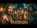 YAKSHINI 2026 Akshay Kumar Deepika New Horror Full Movie New Hindi Horror Action HD Movie