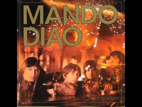 All My Senses - Mando Diao