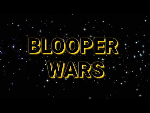 Blooper Wars Episode IV: The Rise Of Hope Opening Crawl (Star Wars Parody)