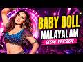 BABY DOLL MALAYALAM SLOW VERSION LOFI REMIX KANNI PONNIN PAAVA IVAL Minu Minungu Polen Kankal