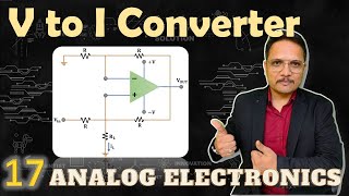 Voltage to Current Converter using OpAmp (Basics, Need, Types & Applications) Explained